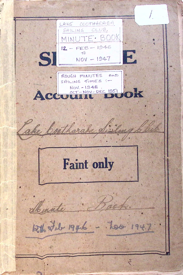 Lake Cootharaba Sailing Club Meeting Minutes, February 1946 - November 1947