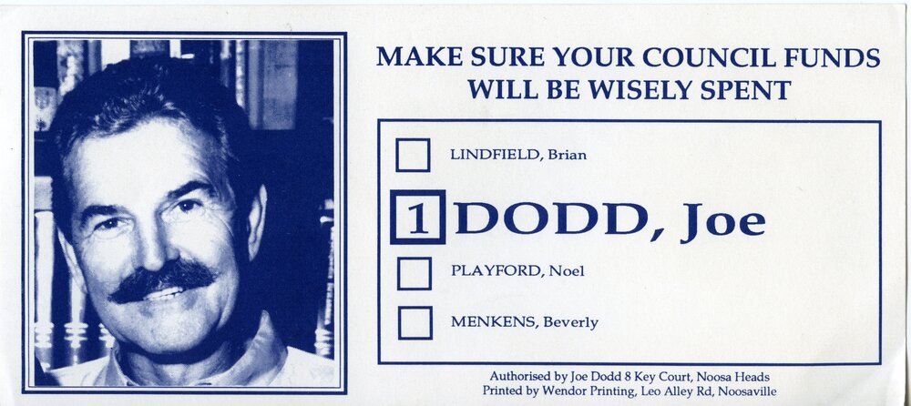 Joe Dodd, How-to-Vote Card, local government election, Noosa Council, Tewantin, 27 March 1994