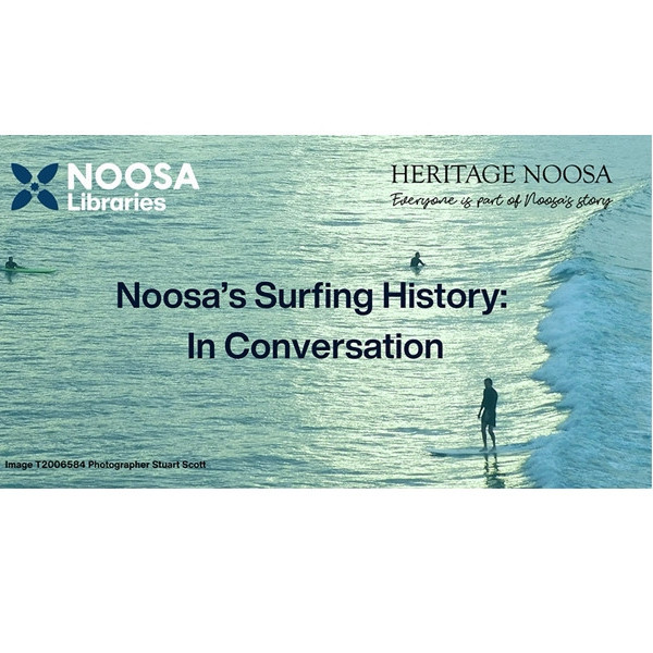 Noosa's Surfing History: In Conversation