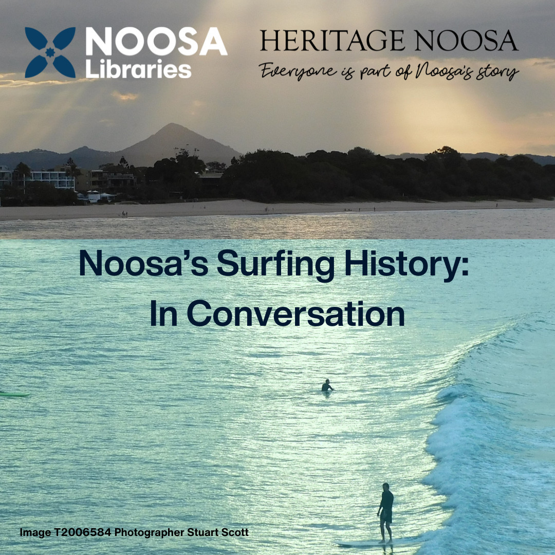 Noosa's Surfing History: In Conversation