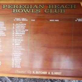 Honour Board, Mixed Pairs, 'Flight Shield', 'B' Grade Singles, Life Members,  Peregian Beach Bowls Club, 1985-2007