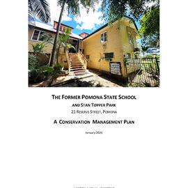 Pomona State School (Former) & Stan Topper Park Conservation Management Plan