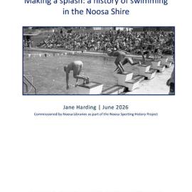 Making a Splash - A history of swimming in the Noosa Shire