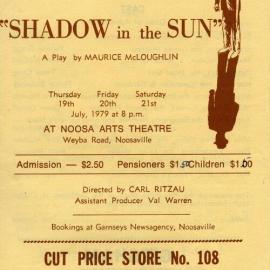 Program for 'Shadow in the Sun', Noosa Arts Theatre, Weyba Road, Noosaville, 19 - 21 July 1979